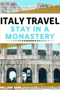 Italy travel on a budget stay in a monastery
